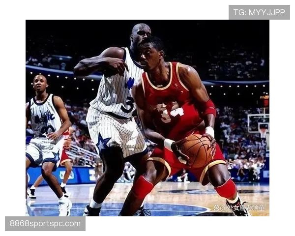 奥拉朱旺背身脚步胜奥尼尔 提升单打与防守威胁